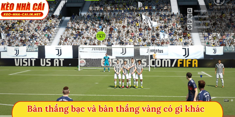 Bàn thắng bạc và bàn thắng vàng có gì khác