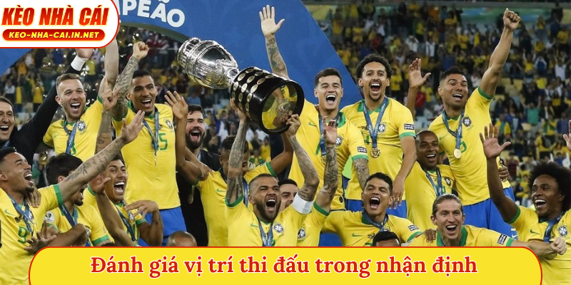 Đánh giá vị trí thi đấu trong bước đầu nhận định