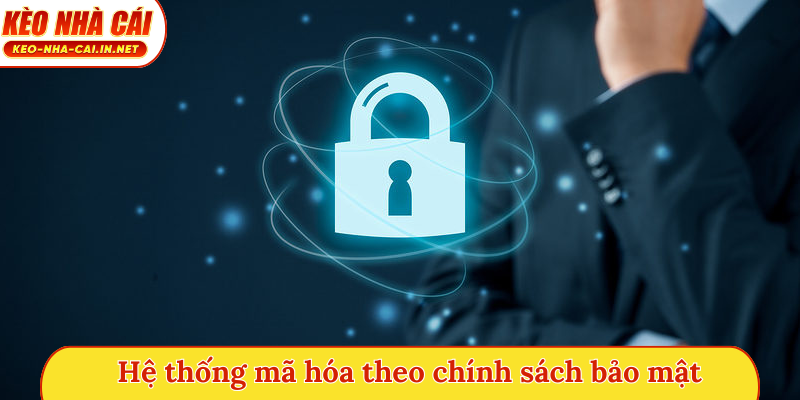 Hệ thống mã hóa theo chính sách bảo mật