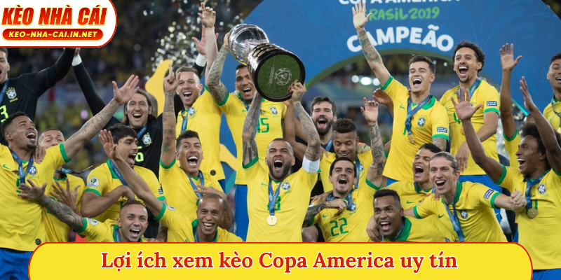 Lợi ích xem kèo Copa America uy tín