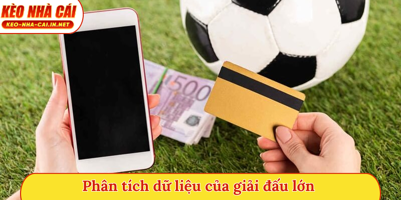 Phân tích dữ liệu của giải đấu lớn