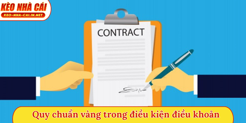Quy chuẩn vàng trong điều kiện điều khoản