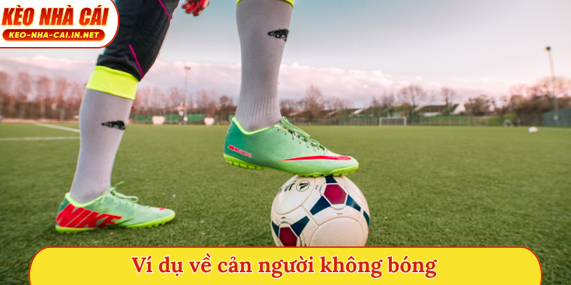 Ví dụ về cản người không bóng